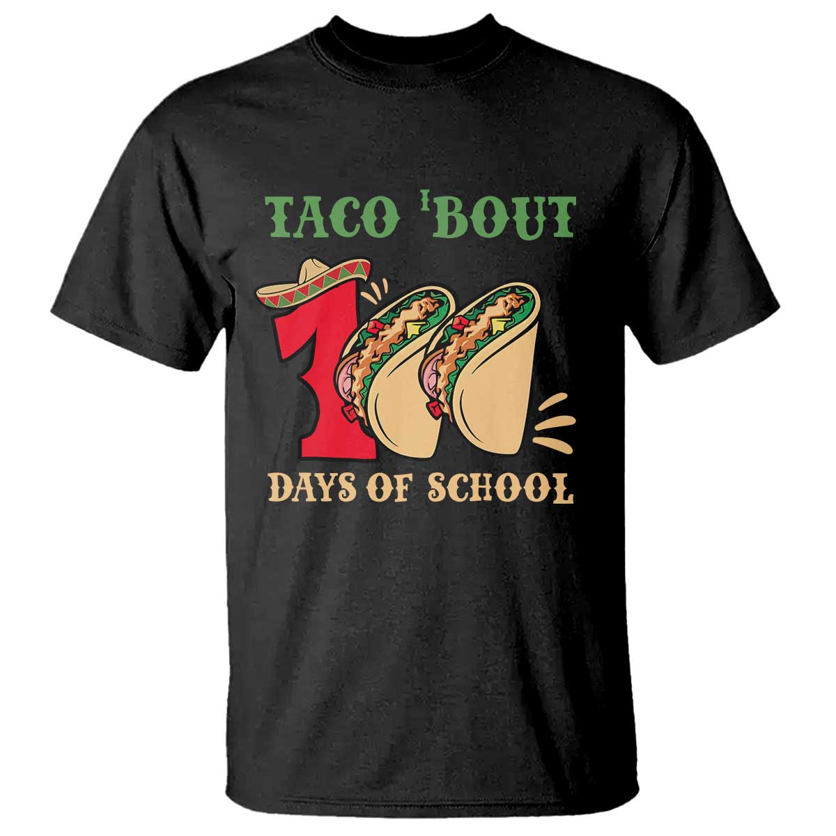 funny-taco-bout-100-days-of-school-t-shirt-sombrero-mexican-teachers