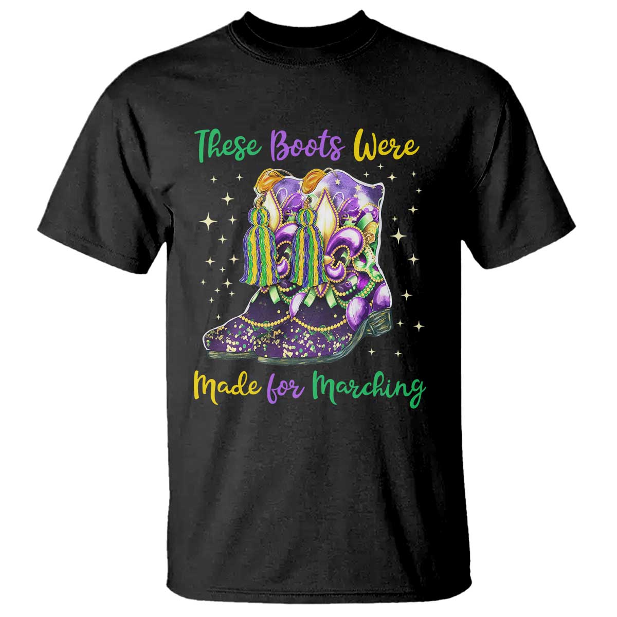 funny-mardi-gras-t-shirt-these-boots-were-made-for-marching