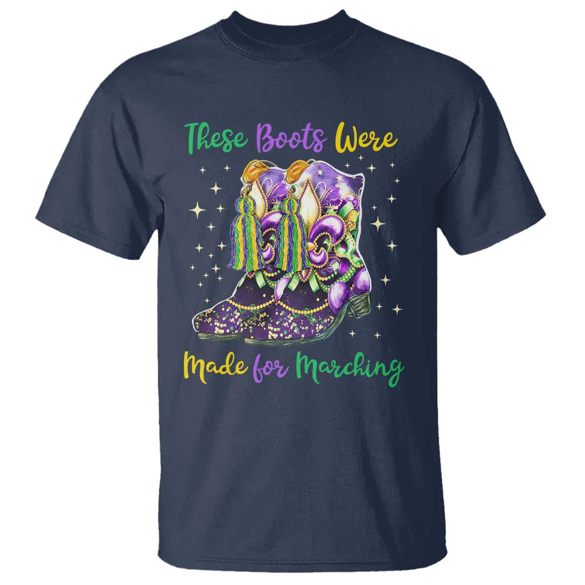 funny-mardi-gras-t-shirt-these-boots-were-made-for-marching