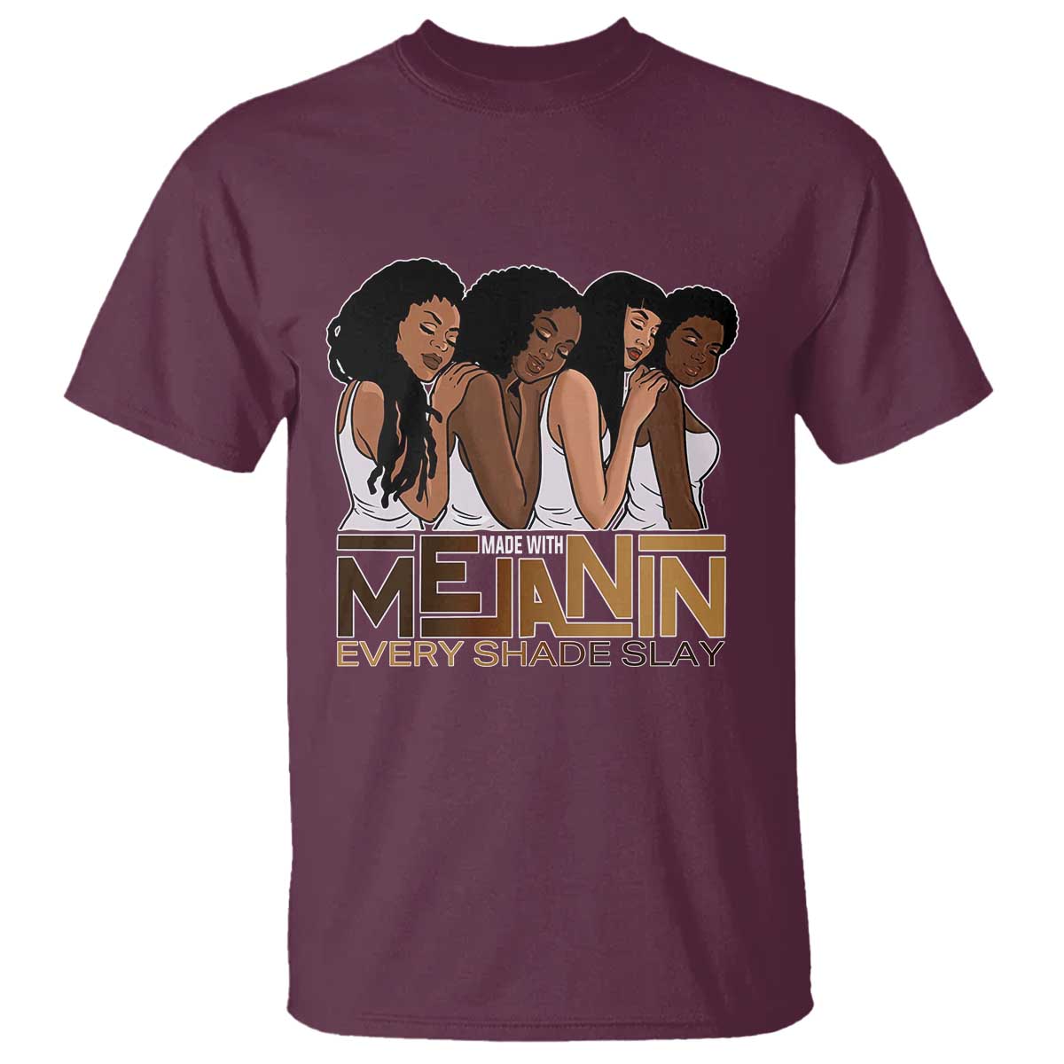 made-with-melanin-every-shade-slays-t-shirt-proud-african-american