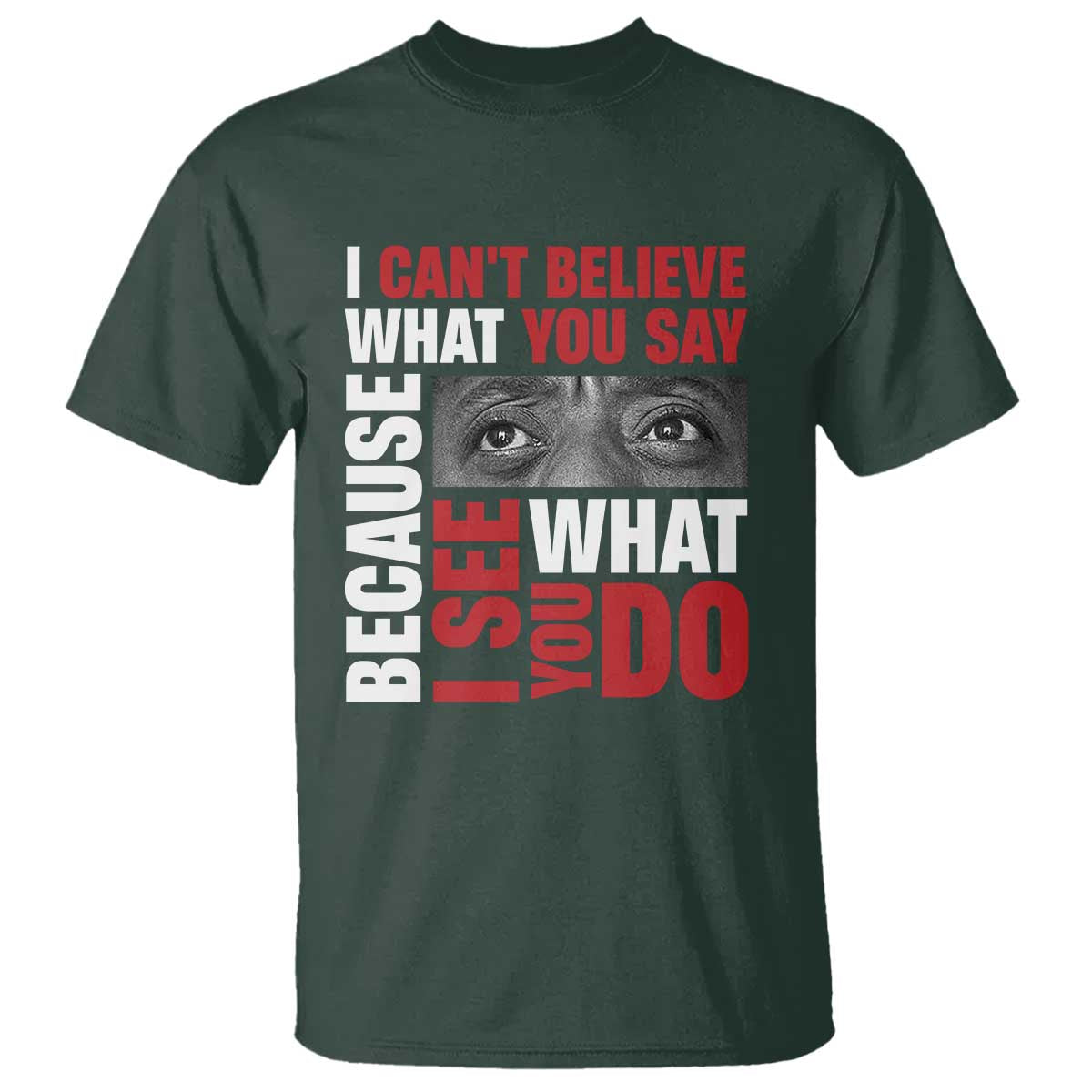 james-baldwin-inspirational-quotes-t-shirt-i-cant-believe-what-you-say-because-i-see-what-you-do-black-history-month