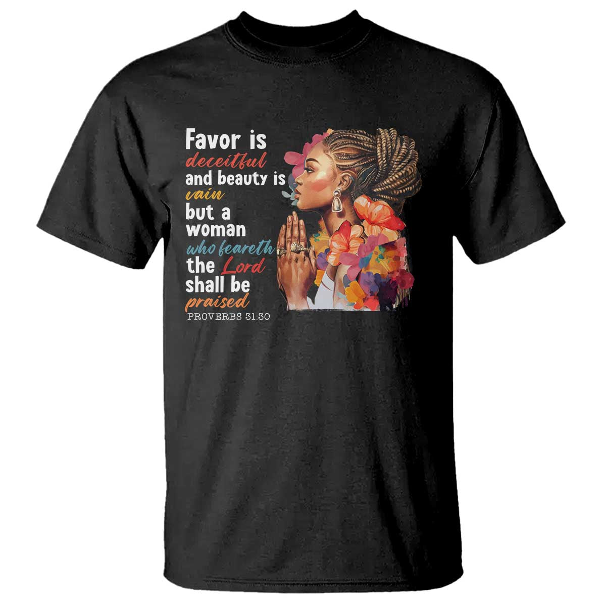 christian-african-american-t-shirt-favor-is-deceitful-and-beauty-is-vain