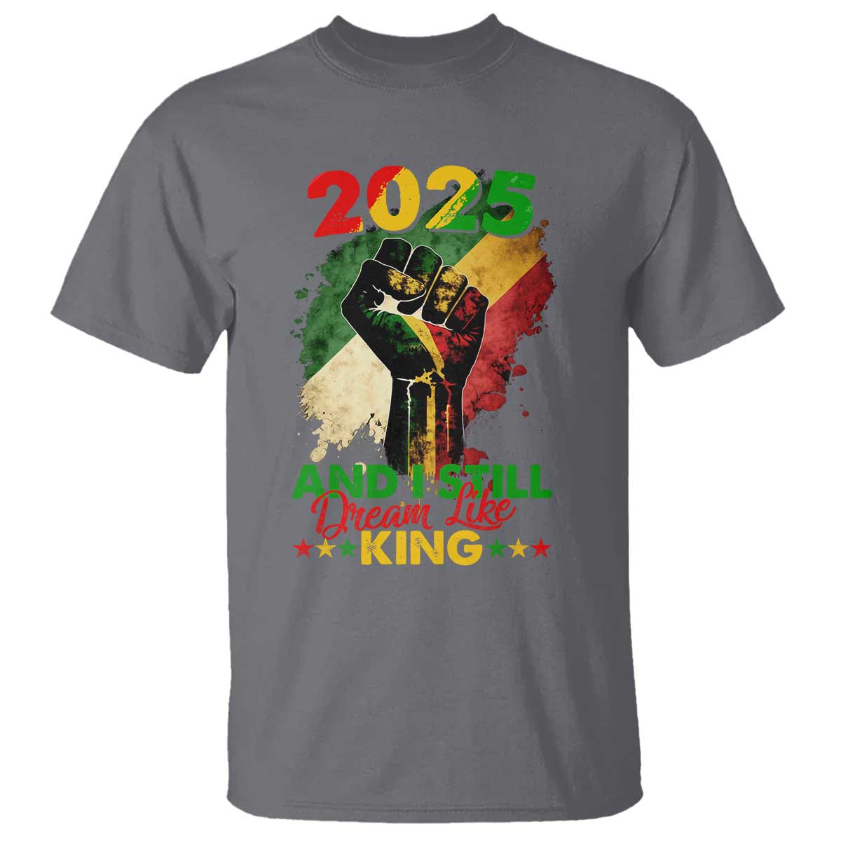 2025-and-i-still-dream-like-king-t-shirt-martin-luther-king-day-black-history-month