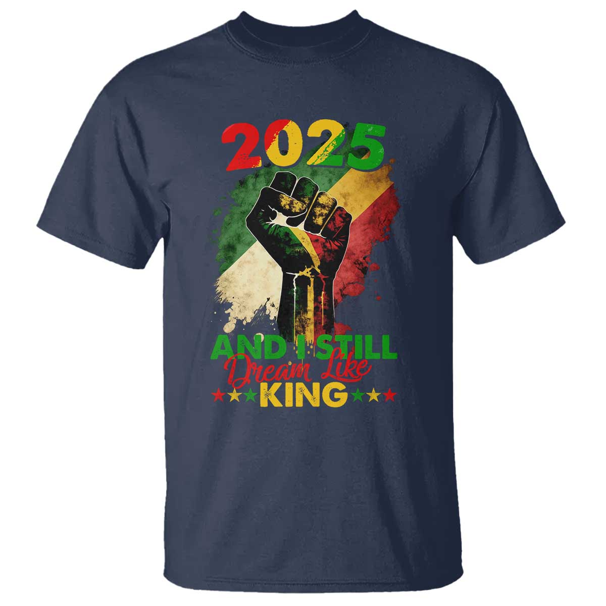 2025-and-i-still-dream-like-king-t-shirt-martin-luther-king-day-black-history-month