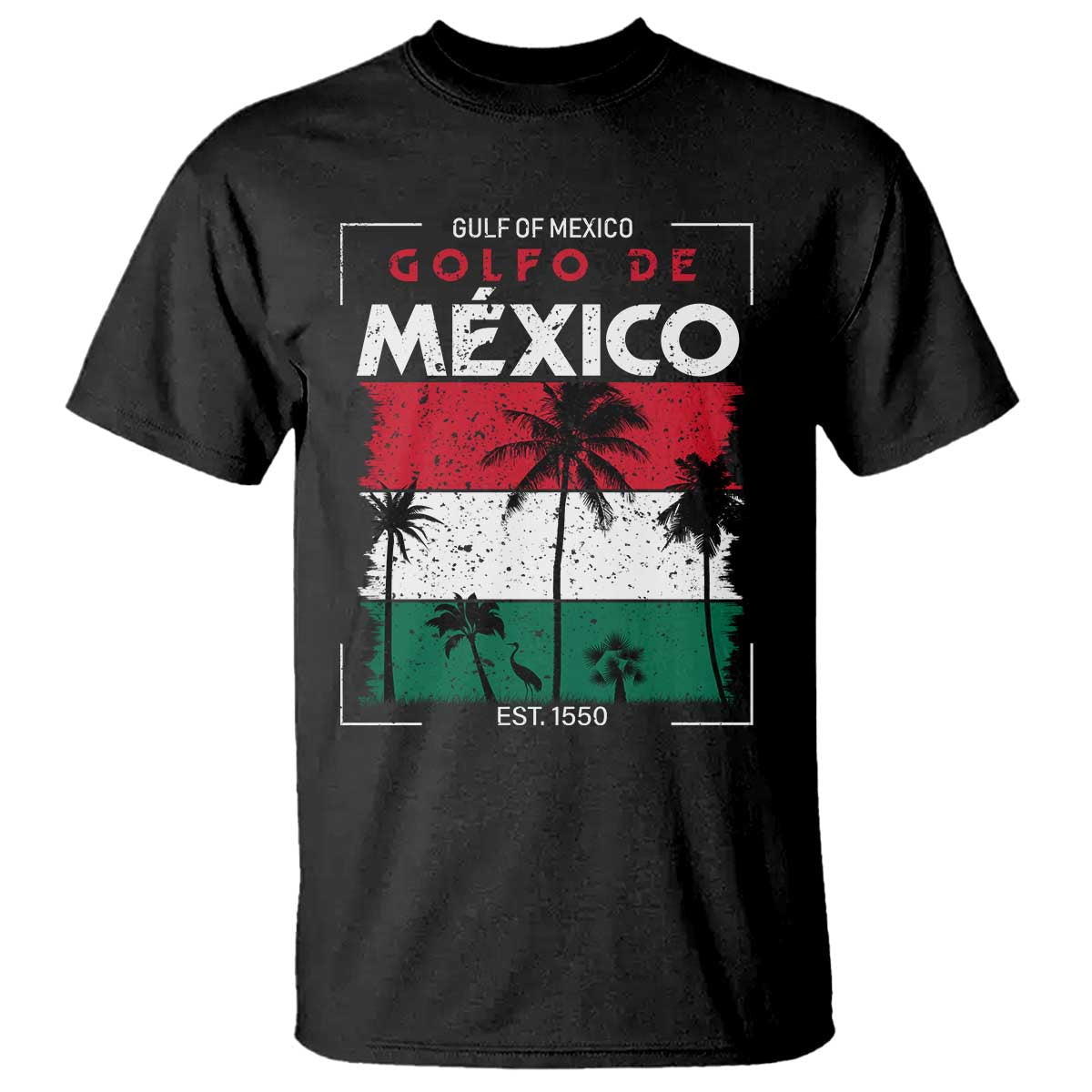 golfo-de-mexico-est-1550-t-shirt-vintage-mexican-flag-palm-tree