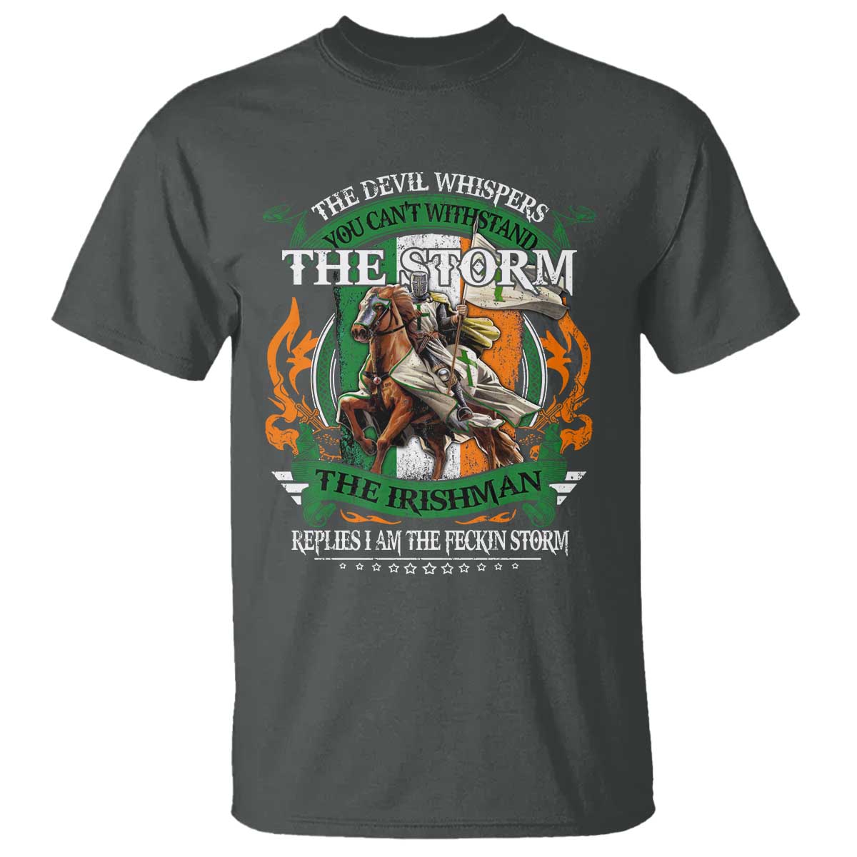 irish-pride-t-shirt-the-devil-whispers-you-cant-withstand-the-storm-the-irishman-replies