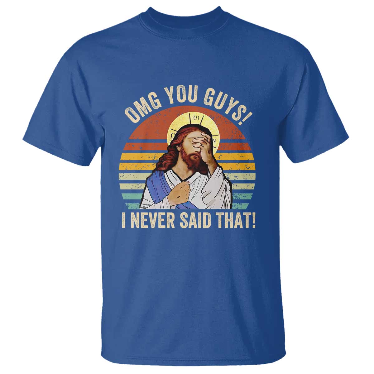 funny-omg-you-guys-i-never-said-that-t-shirt-retro-christian-relegious