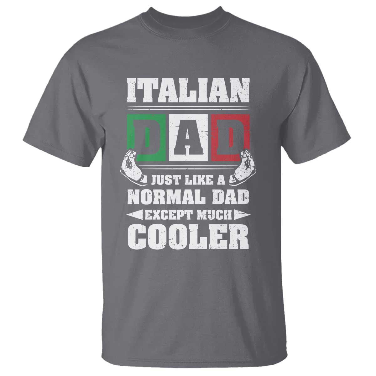 funny-italian-dad-just-like-a-normal-dad-except-much-cooler-t-shirt-pinched-fingers-fathers-day