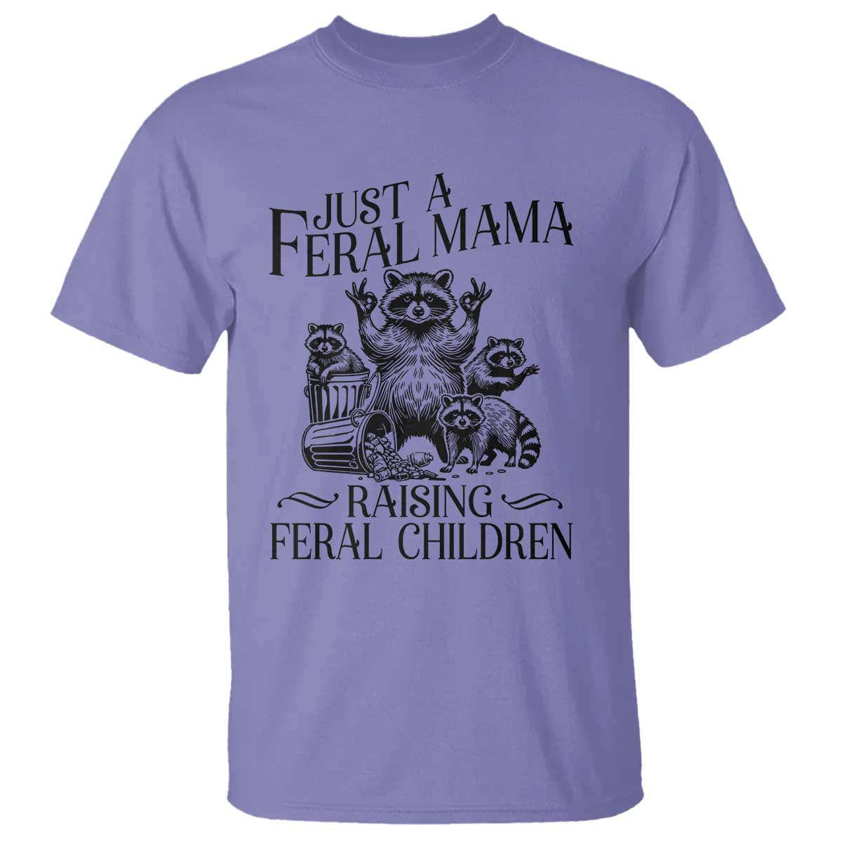 funny-just-a-feral-mama-raising-feral-children-t-shirt-raccoon-mothers-day