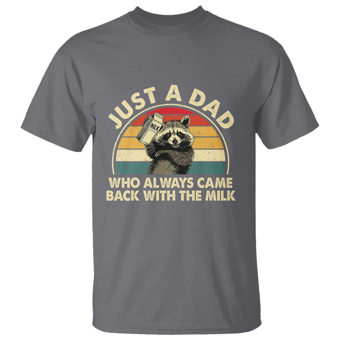 funny-just-a-dad-who-always-came-back-with-the-milk-t-shirt-racoon-dad-fathers-day