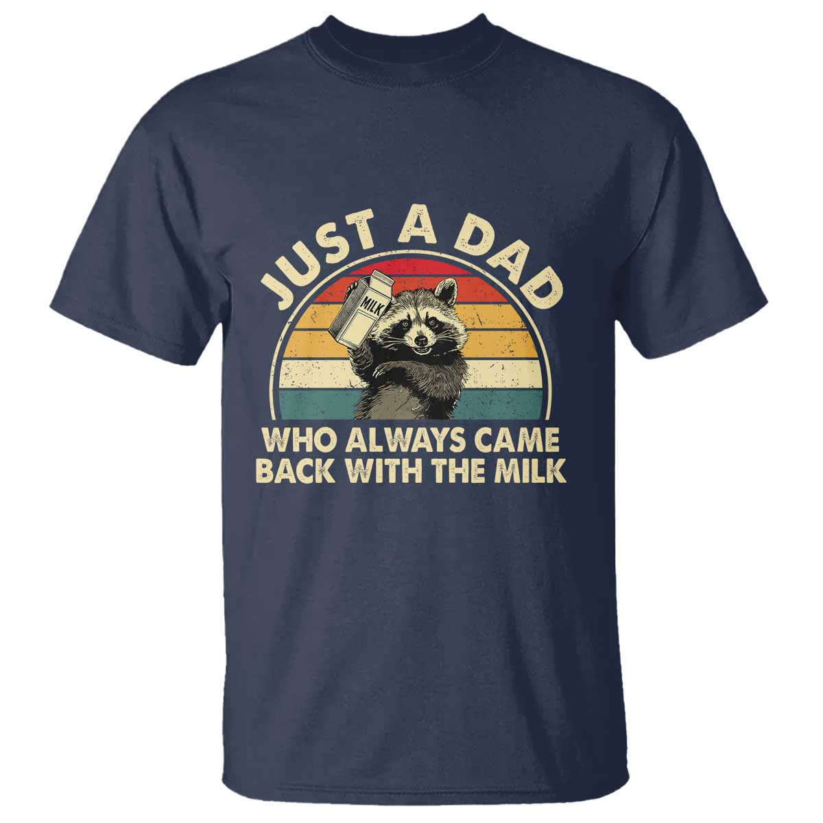 funny-just-a-dad-who-always-came-back-with-the-milk-t-shirt-racoon-dad-fathers-day