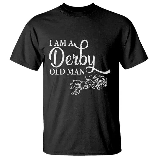 funny-i-am-a-derby-old-man-t-shirt-derby-day-horse-racing
