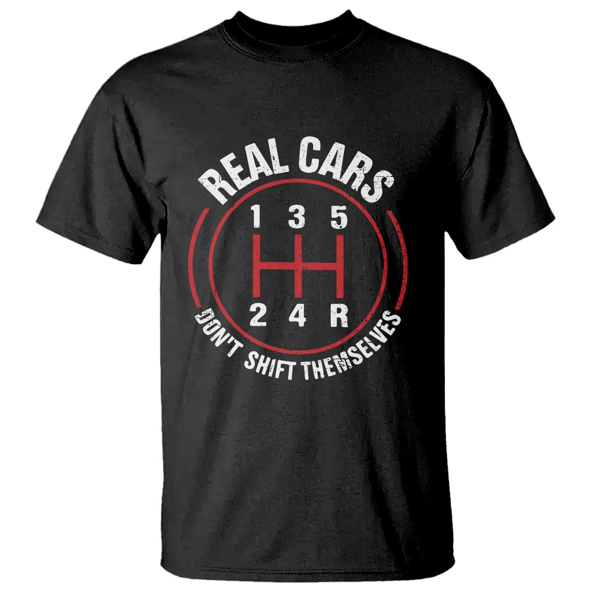 funny-real-cars-dont-shift-themselves-t-shirt-car-racing-manual