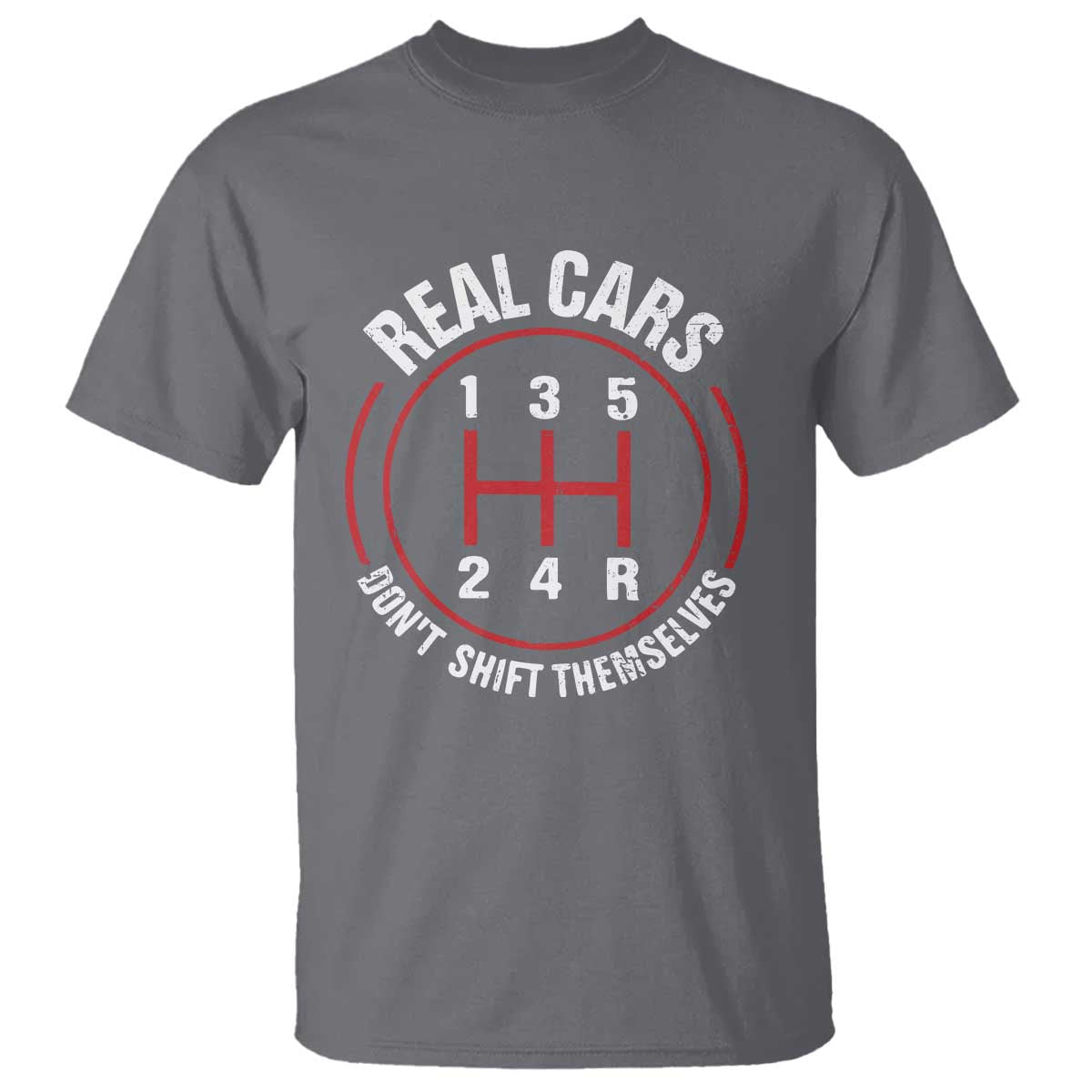 funny-real-cars-dont-shift-themselves-t-shirt-car-racing-manual