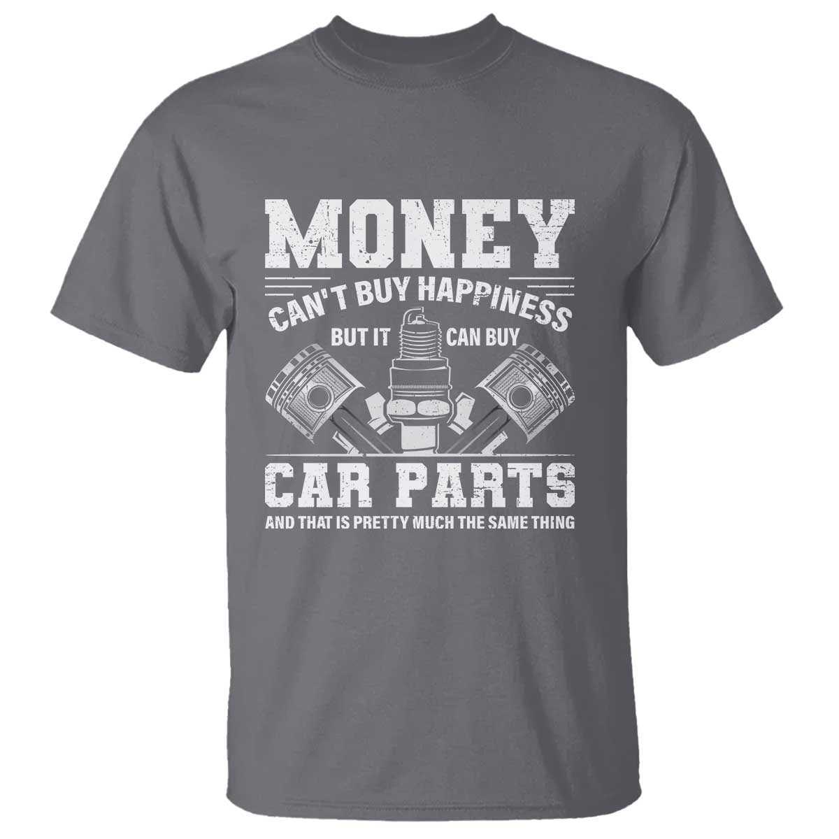 funny-car-mechanic-gag-t-shirt-money-cant-buy-happiness-but-it-can-buy-car-parts