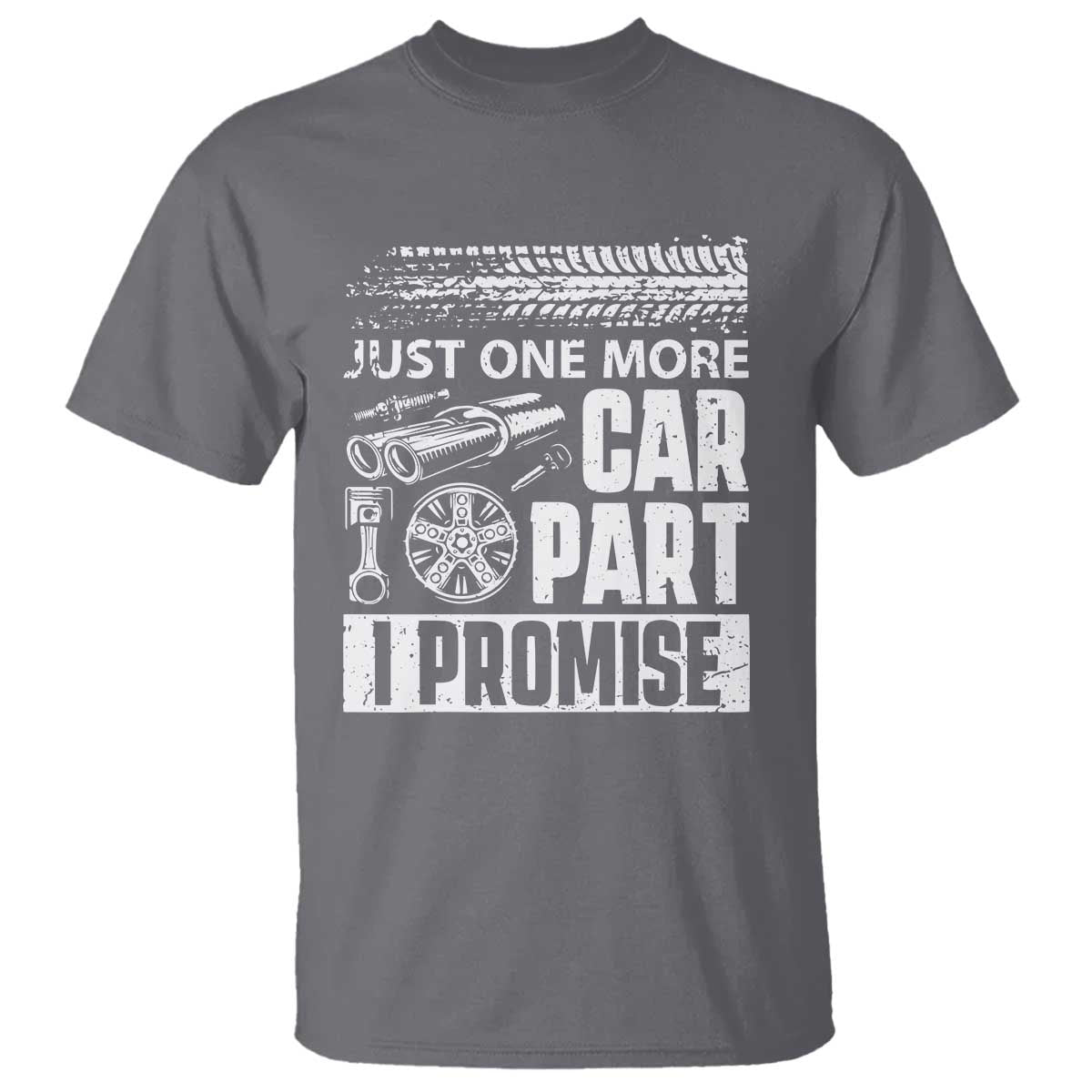 funny-car-mechanic-just-one-more-car-part-i-promise-t-shirt-car-lover-gag