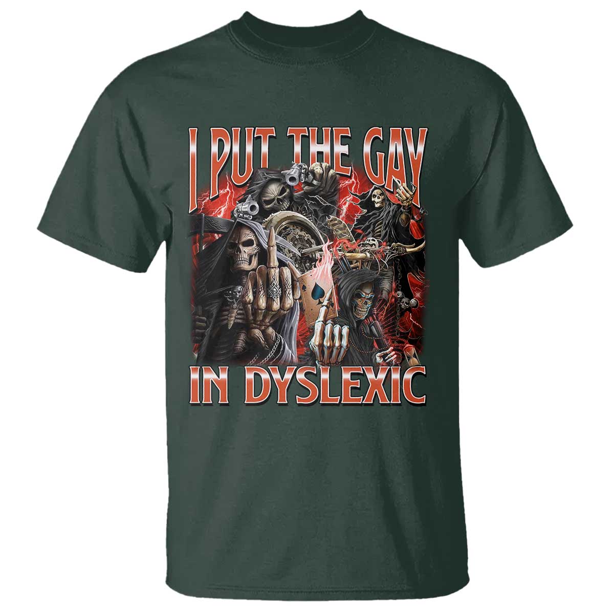 funny-i-put-the-gay-in-dyslexic-t-shirt-hard-skeleton-meme-bootleg