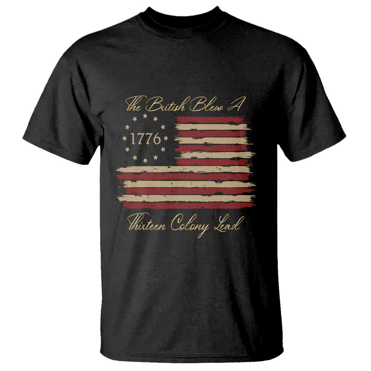 funny-the-british-blew-a-thirteen-colony-lead-t-shirt-4th-of-july-betsy-ross-flag