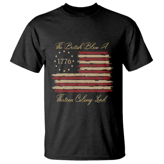 funny-the-british-blew-a-thirteen-colony-lead-t-shirt-4th-of-july-betsy-ross-flag