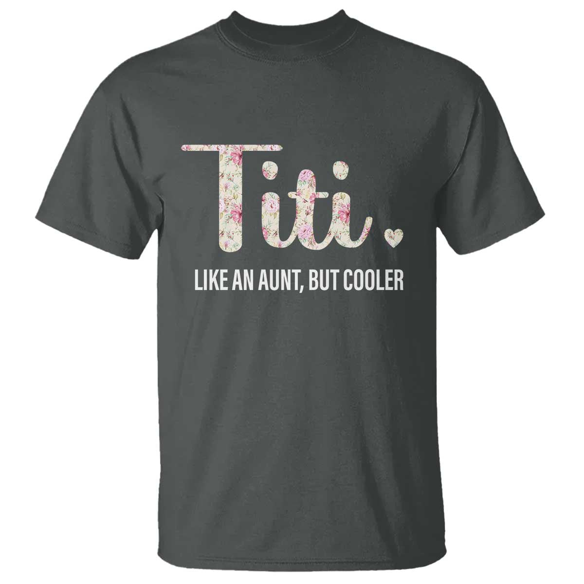 funny-auntie-t-shirt-like-an-aunt-but-cooler-flower