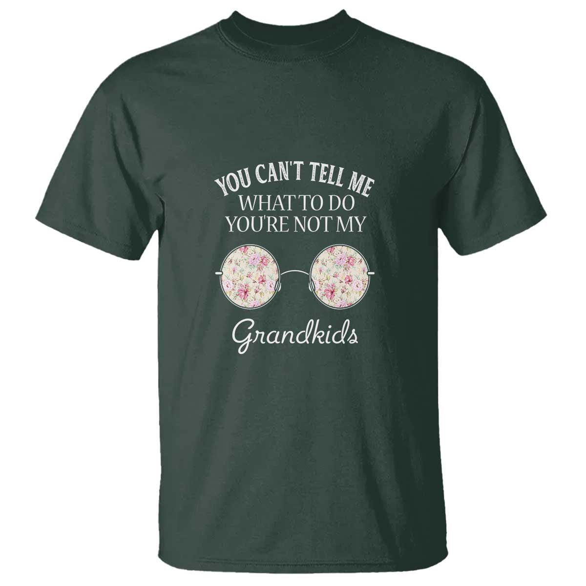funny-grandma-t-shirt-you-cant-tell-me-what-to-do-youre-not-my-grandkids-glasses