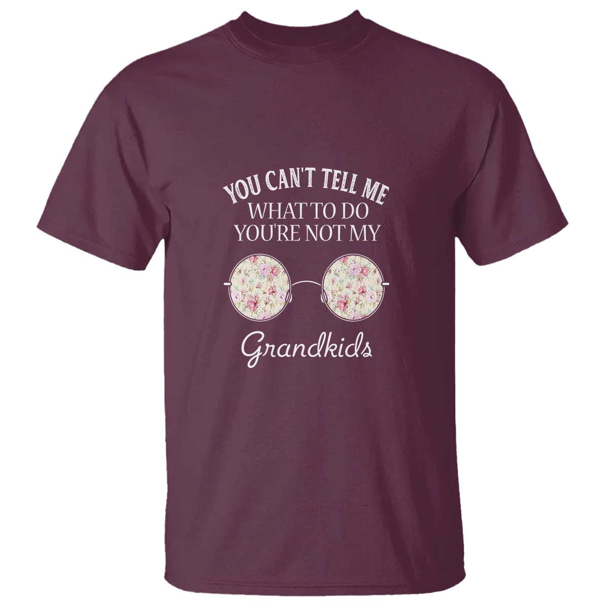 funny-grandma-t-shirt-you-cant-tell-me-what-to-do-youre-not-my-grandkids-glasses