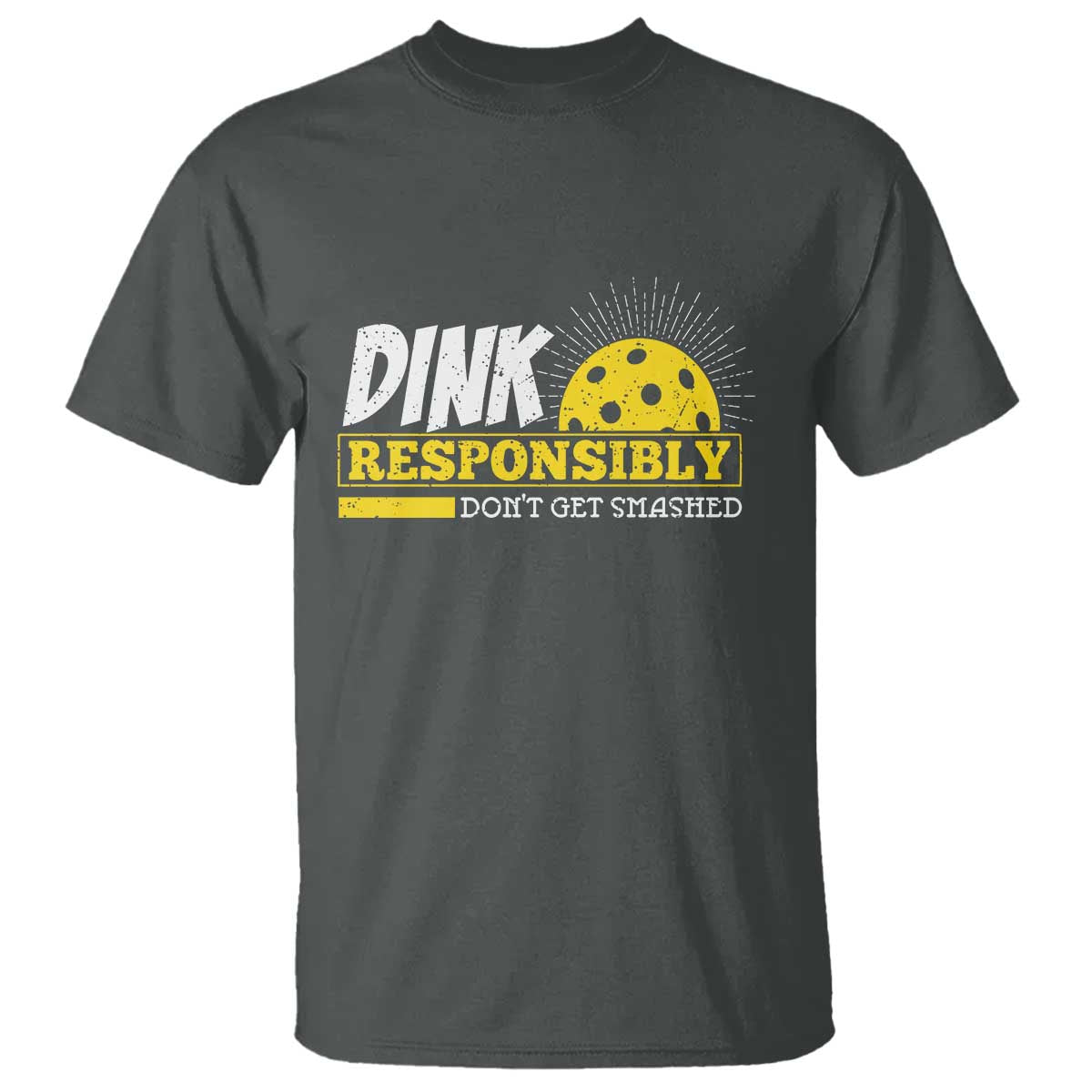 funny-pickleball-t-shirt-dink-responsibly-dont-get-smashed-pickle-ball-player