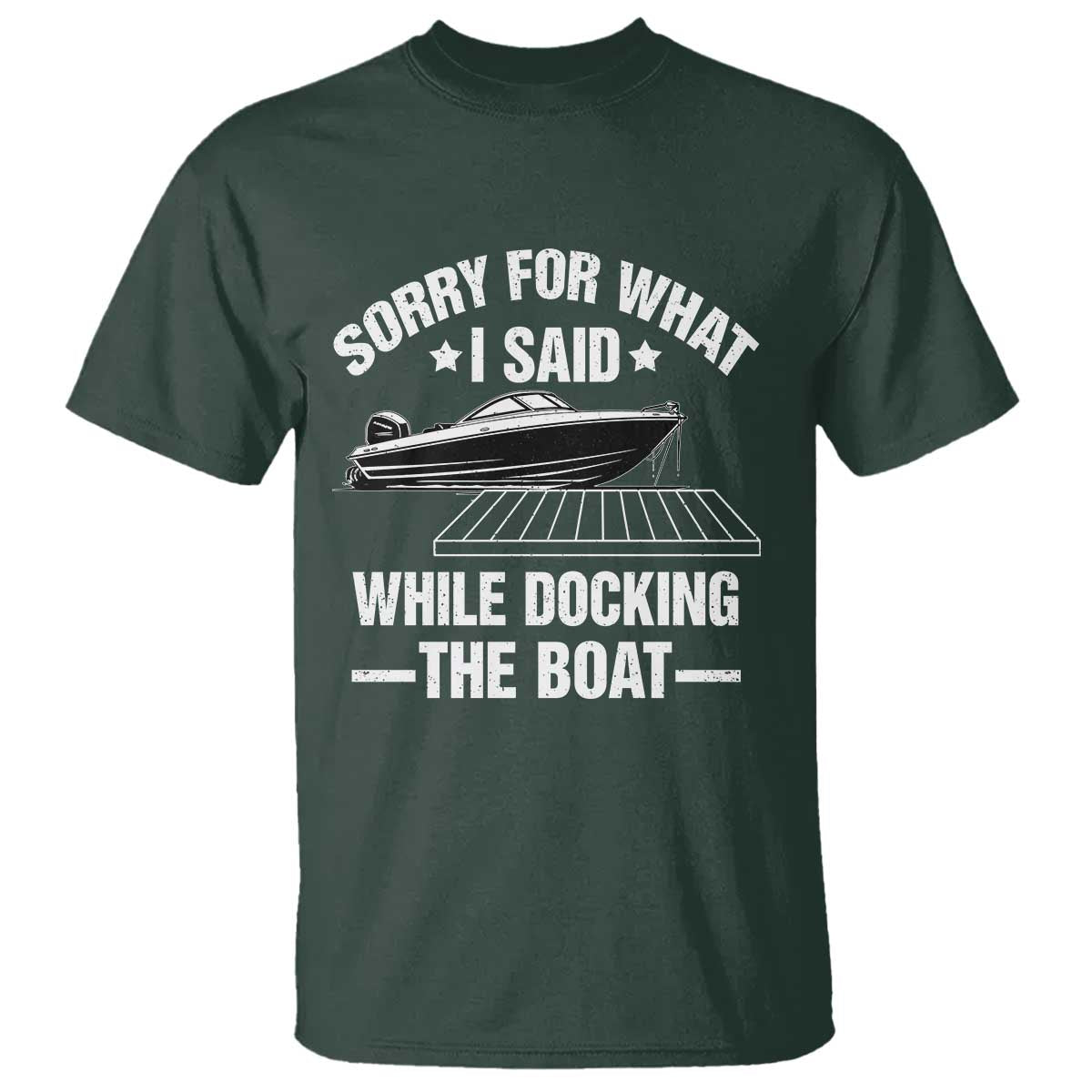 funny-sorry-for-what-i-said-while-docking-the-boat-t-shirt-boat-captain