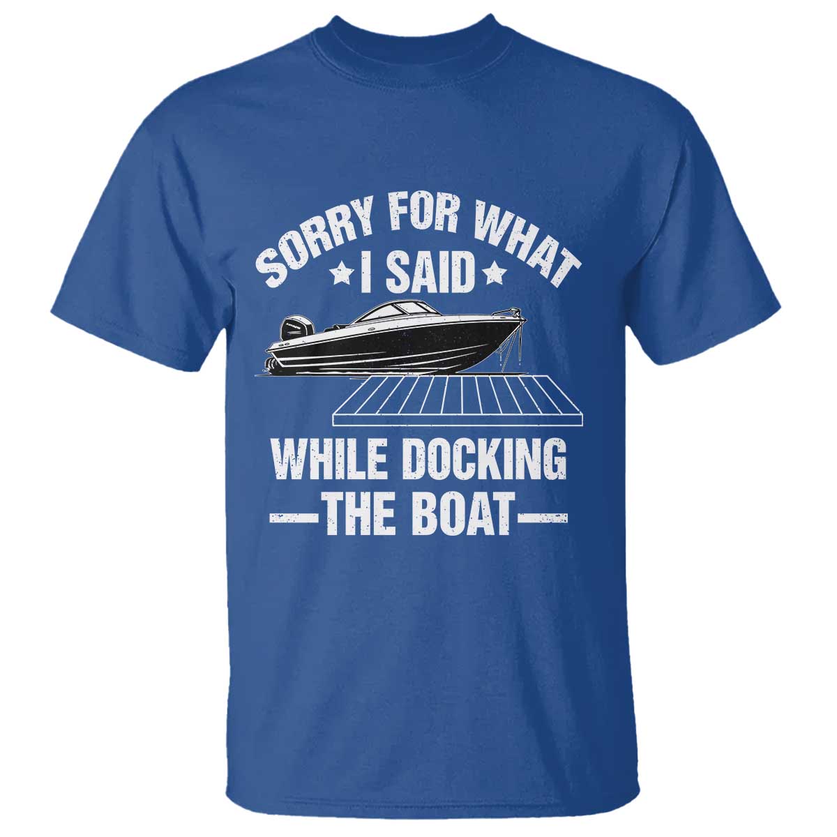 funny-sorry-for-what-i-said-while-docking-the-boat-t-shirt-boat-captain