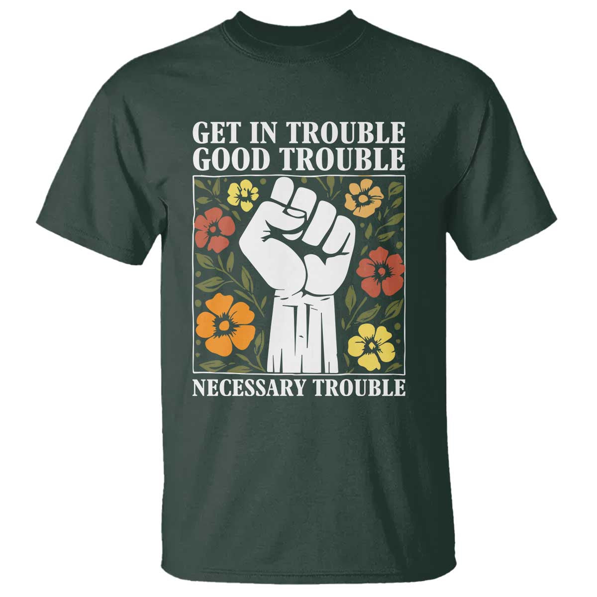 john-lewis-quote-t-shirt-get-in-good-necessary-trouble-civil-rights-handfist