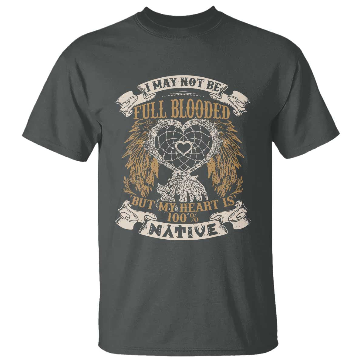native-american-t-shirt-i-may-not-be-full-blooded-but-my-heart-is-100-native-dreamcatcher