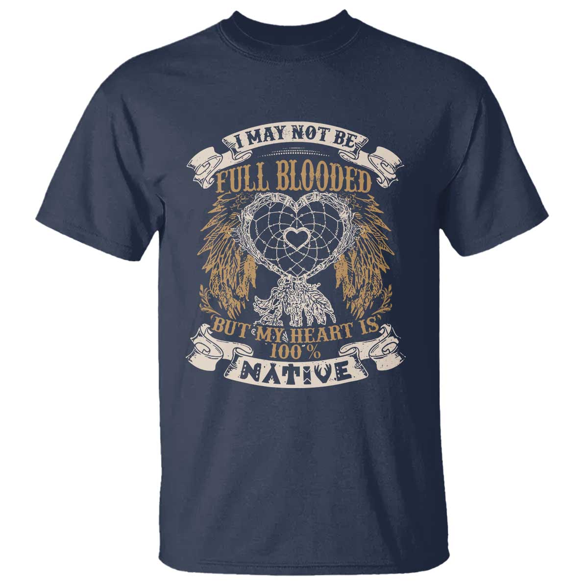 native-american-t-shirt-i-may-not-be-full-blooded-but-my-heart-is-100-native-dreamcatcher