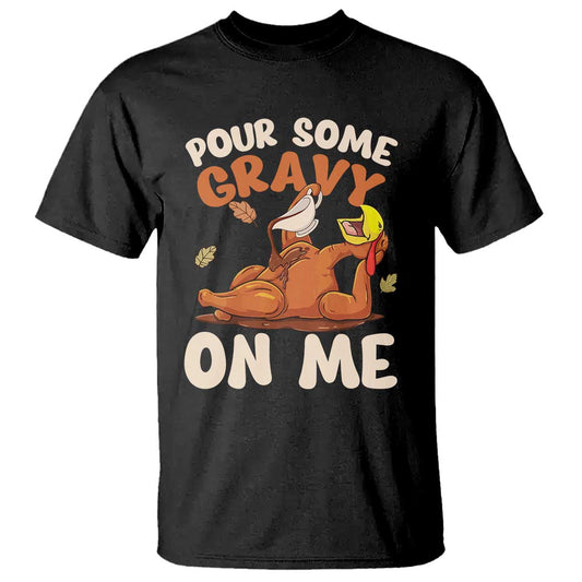 funny-thanksgiving-turkey-t-shirt-pour-some-gravy-on-me