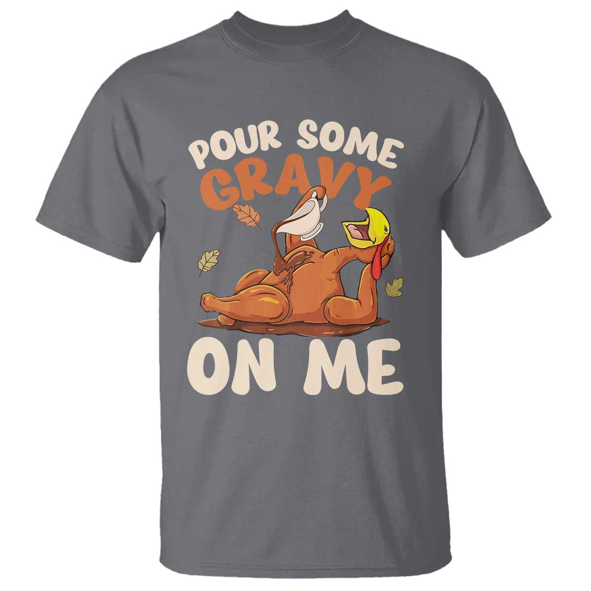 funny-thanksgiving-turkey-t-shirt-pour-some-gravy-on-me