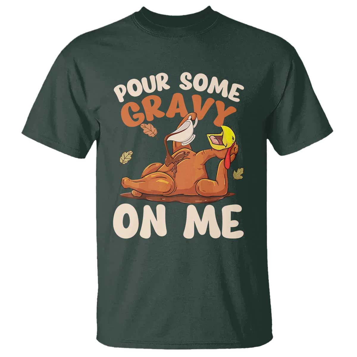 funny-thanksgiving-turkey-t-shirt-pour-some-gravy-on-me