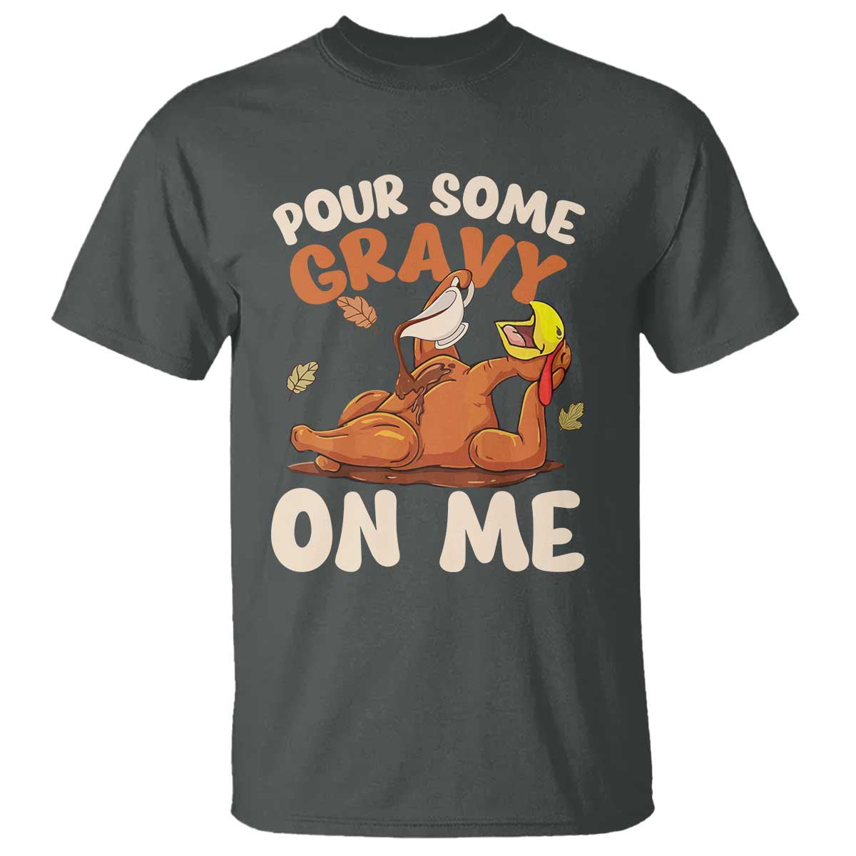 funny-thanksgiving-turkey-t-shirt-pour-some-gravy-on-me