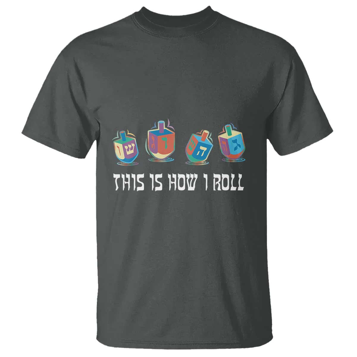 funny-hanukkah-t-shirt-this-is-how-i-roll-dreidel-chanukah-jew