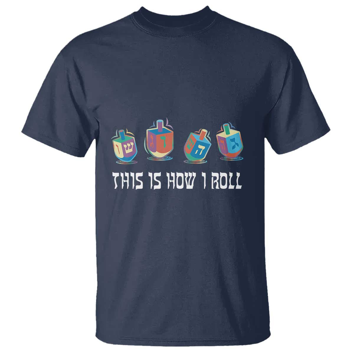 funny-hanukkah-t-shirt-this-is-how-i-roll-dreidel-chanukah-jew