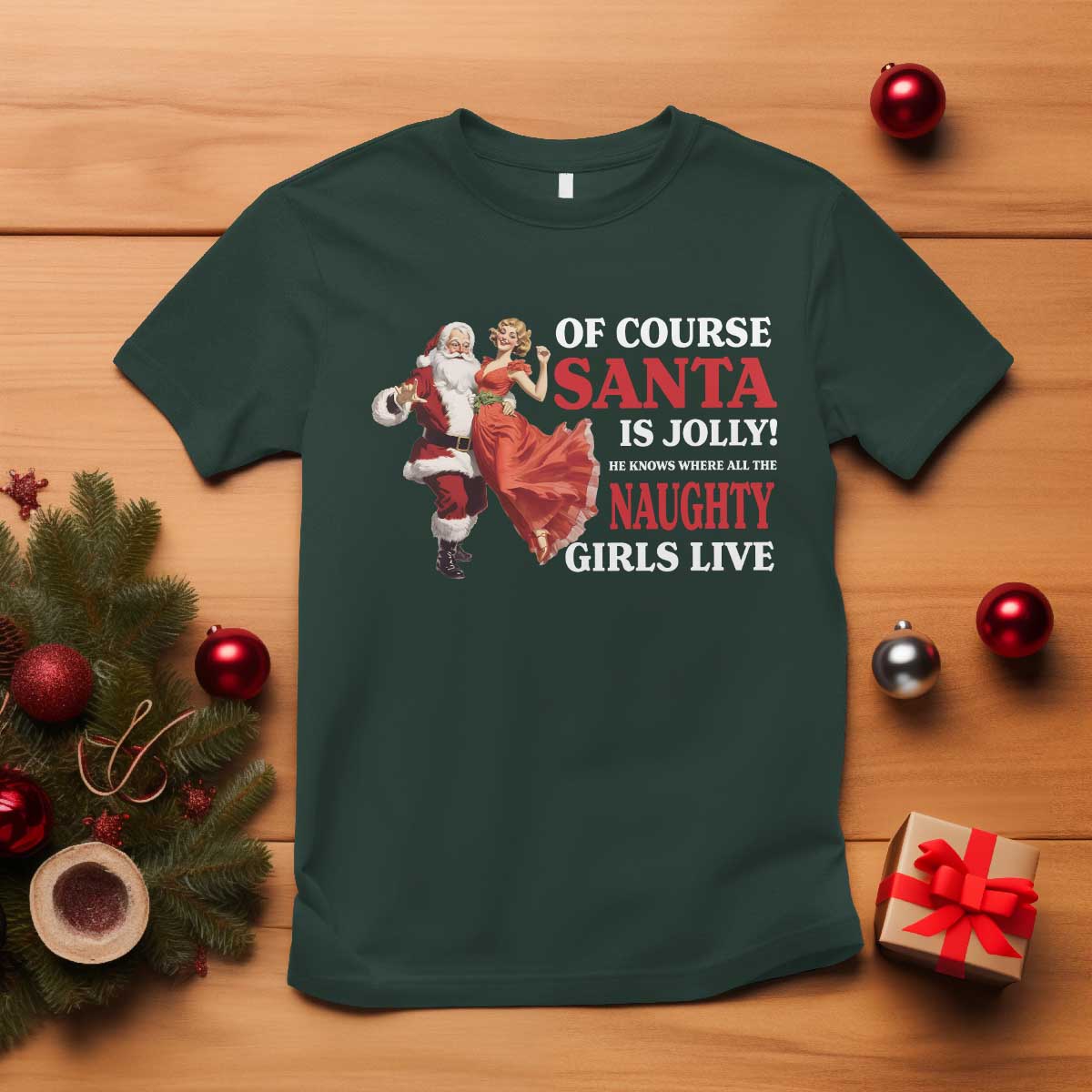 funny-christmas-retro-santa-t-shirt-of-course-santa-is-jolly-he-knows-where-all-the-naughty-girls-live