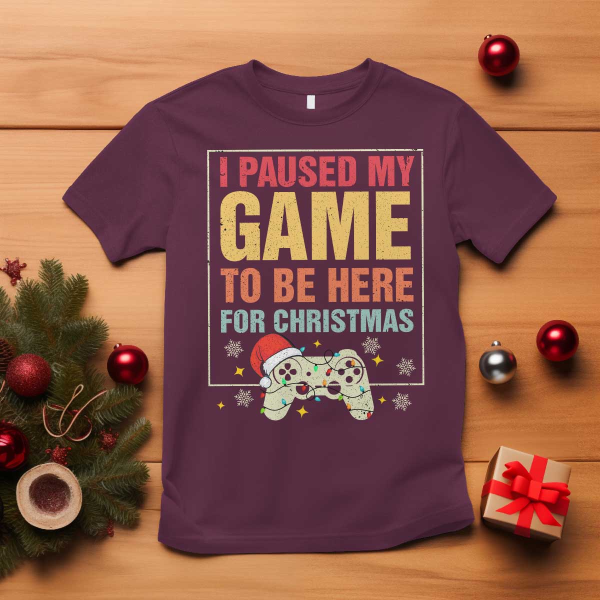funny-christmas-gaming-t-shirt-i-paused-my-game-to-be-here-for-christmas