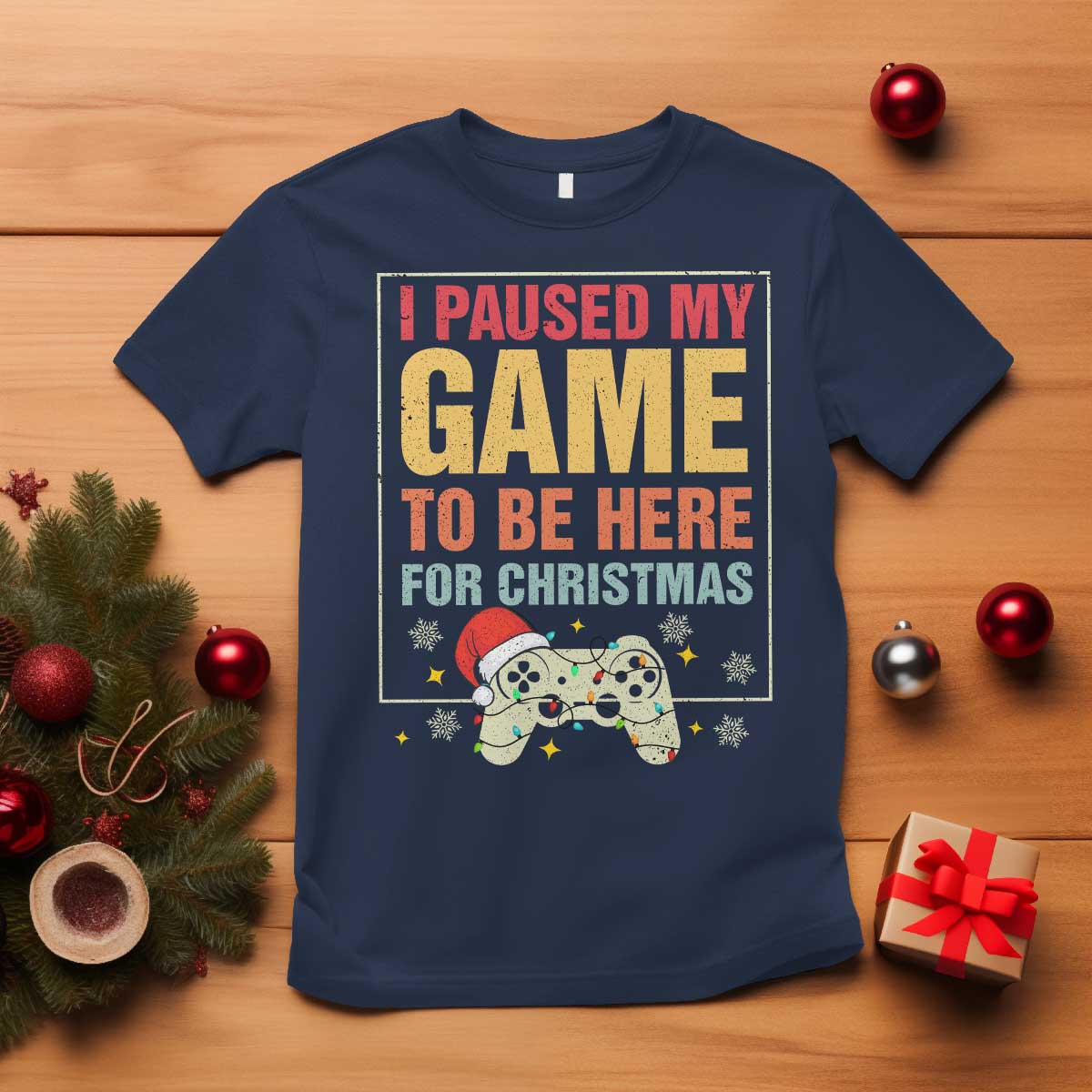 funny-christmas-gaming-t-shirt-i-paused-my-game-to-be-here-for-christmas