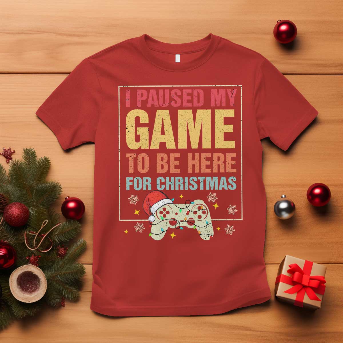 funny-christmas-gaming-t-shirt-i-paused-my-game-to-be-here-for-christmas