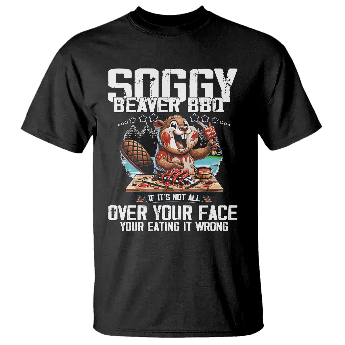 funny-beaver-grilling-t-shirt-soggy-beaver-bbq-its-not-all-over-your-face
