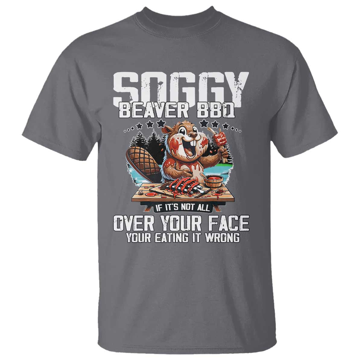 funny-beaver-grilling-t-shirt-soggy-beaver-bbq-its-not-all-over-your-face