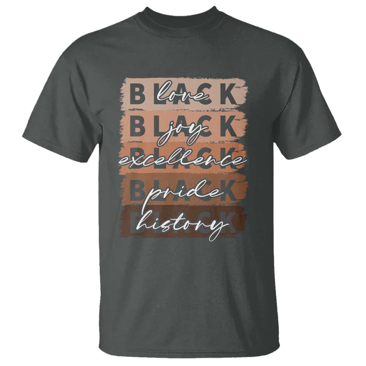 black-love-joy-excellence-pride-history-t-shirt-proud-african-american-melanin-brush-stroke