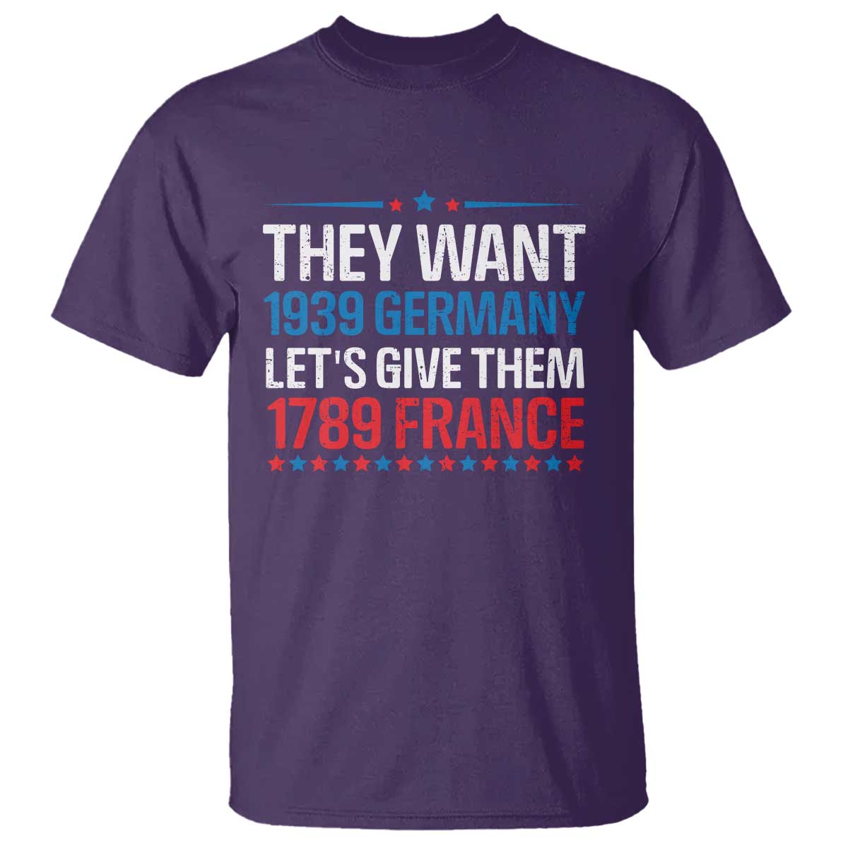 funny-they-want-1939-germany-lets-give-them-1789-france-t-shirt-political-history