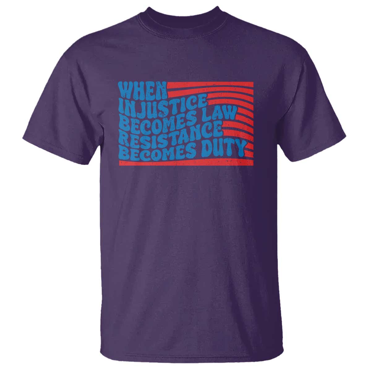 when-injustice-becomes-law-resistance-becomes-duty-t-shirt-thomas-jefferson-quotes