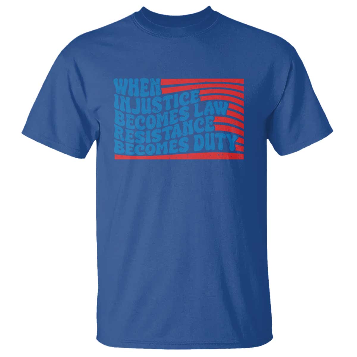 when-injustice-becomes-law-resistance-becomes-duty-t-shirt-thomas-jefferson-quotes
