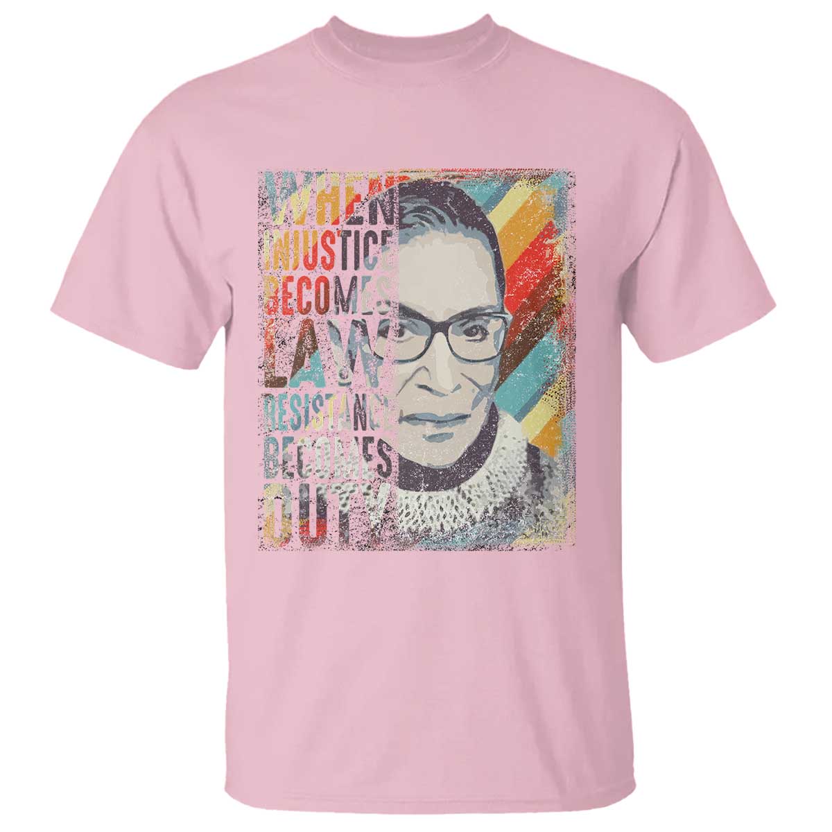 when-injustice-becomes-law-resistance-becomes-duty-t-shirt-rbg-quote