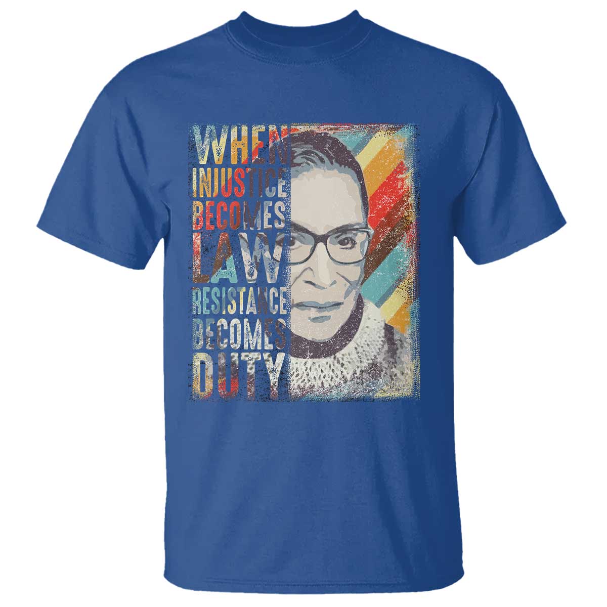 when-injustice-becomes-law-resistance-becomes-duty-t-shirt-rbg-quote